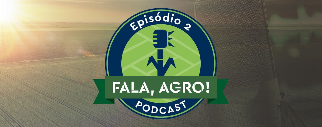 No segundo episódio do podcast Fala, Agro o presidente executivo da Andav fala sobre o cenário atual do setor em meio a pandemia