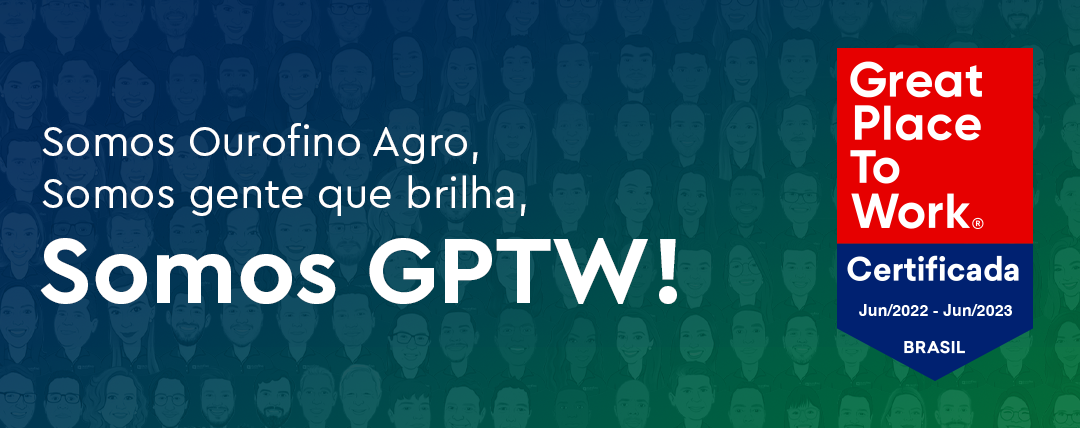 GPTW: Ourofino Agrociência é uma das melhores empresas para trabalhar